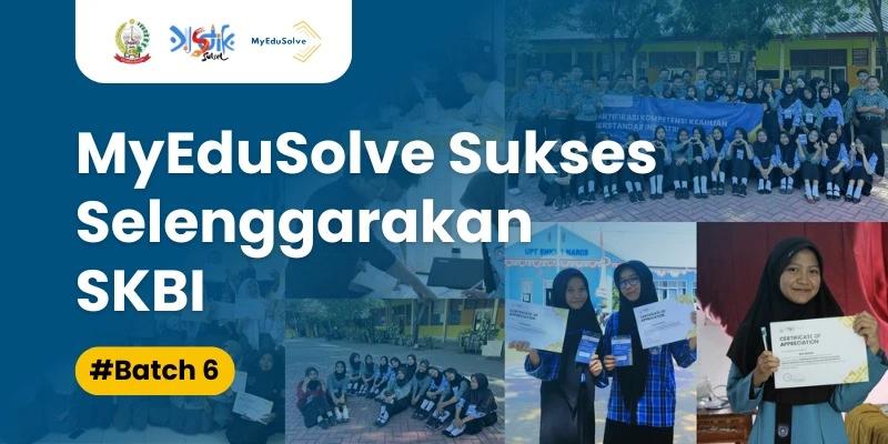 MyEduSolve Sukses Gelar Program SKBI Batch 6 di Kab. Bantaeng, Bulukumba, dan Maros, Tingkatkan Keterampilan Digital Siswa SMK cover