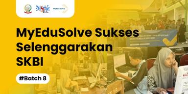 MyEduSolve Sukses Selenggarakan Program SKBI Batch 8 di Makassar, Tingkatkan Keterampilan Digital Siswa SMK cover