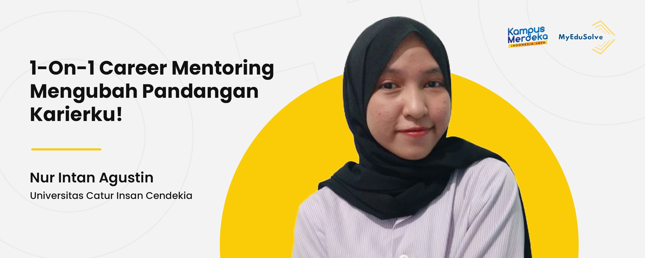 Dapat Dukungan Mental dari Mentor, Nur Intan: 1-On-1 Career Mentoring Mengubah Pandangan Karierku! cover