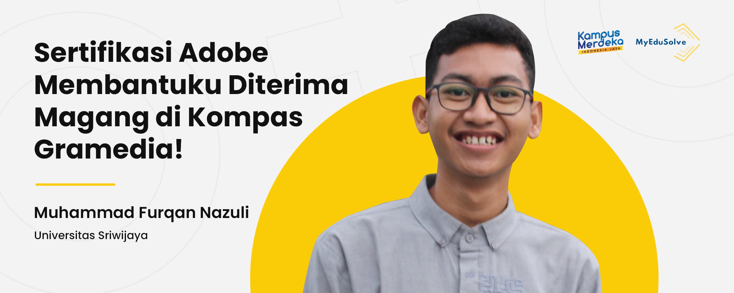 Berawal dari Iseng Daftar, Furqan: Sertifikasi Adobe Membantuku Diterima Magang di Kompas Gramedia! cover