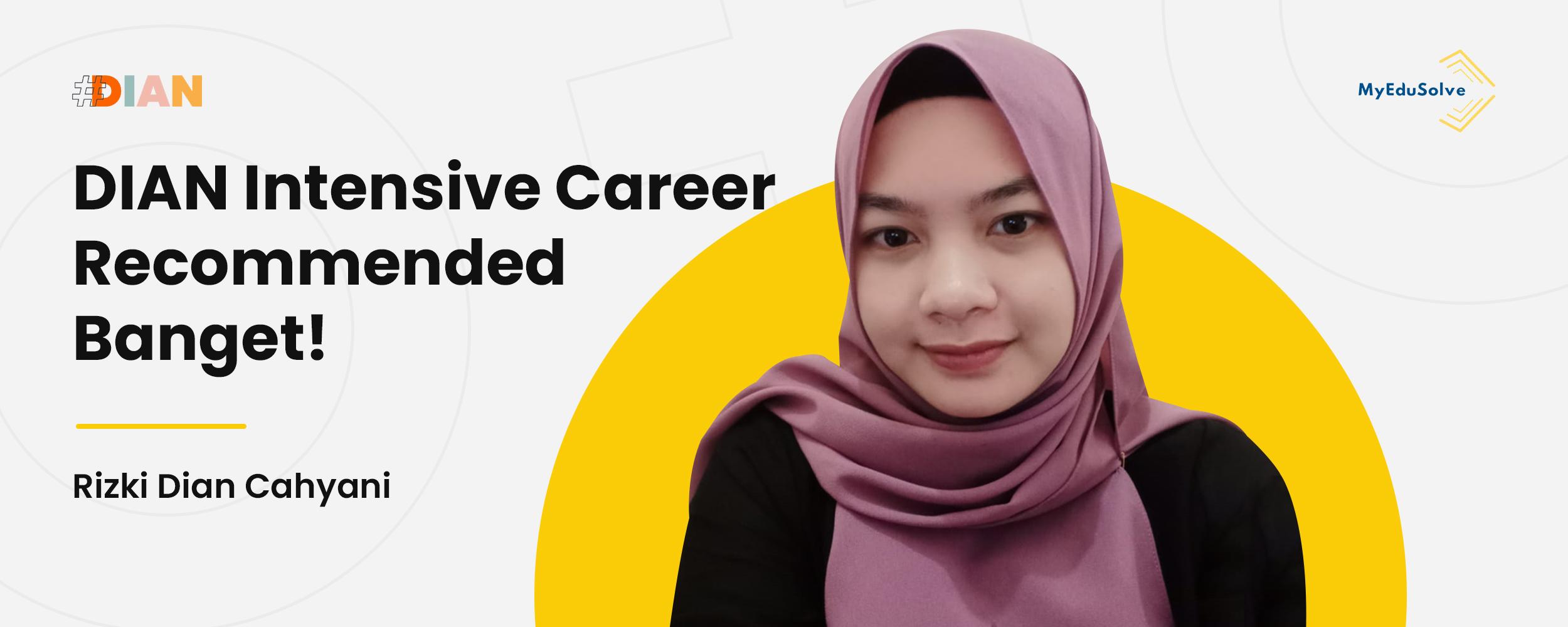 Lulusan SMA Bukan Penghalang, Rizki Dian Cahyani: DIAN Intensive Career Recommended Banget! cover