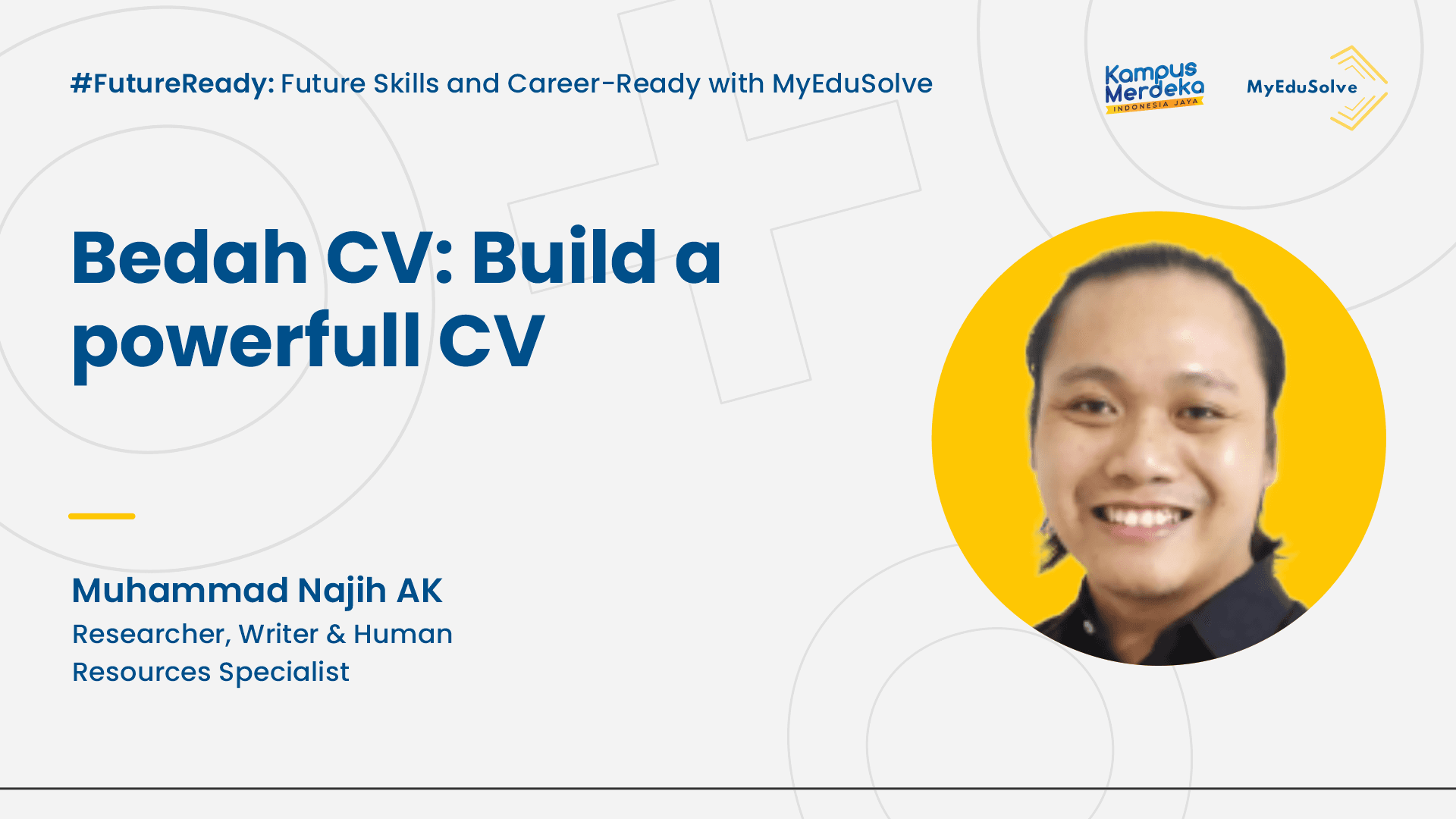 Bedah CV: Build a Powerful CV