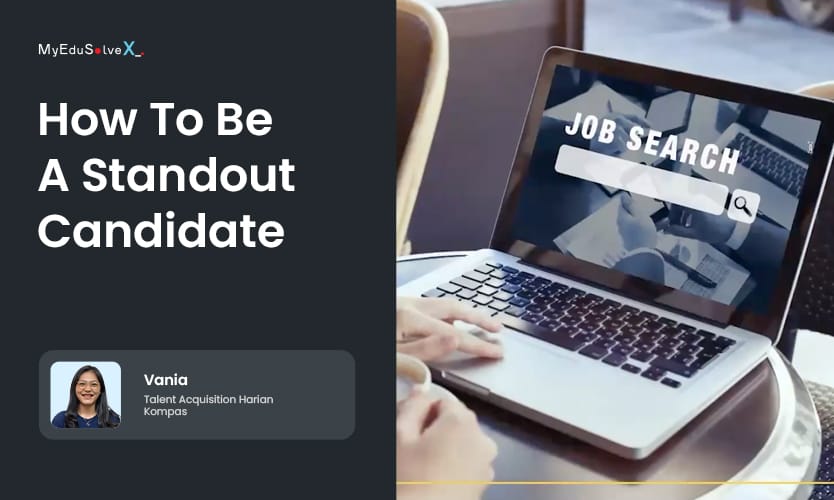 How to Be A Standout Candidate